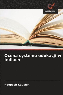 bokomslag Ocena systemu edukacji w Indiach