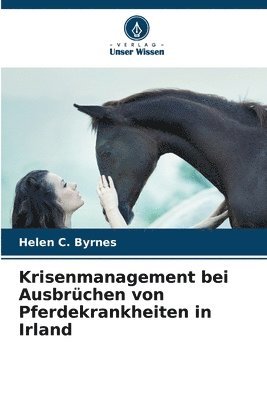 bokomslag Krisenmanagement bei Ausbrchen von Pferdekrankheiten in Irland