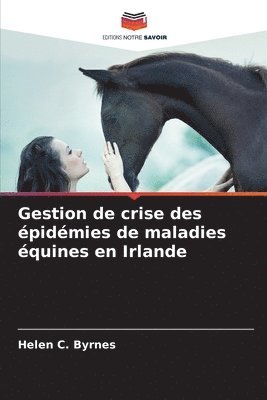 Gestion de crise des épidémies de maladies équines en Irlande 1