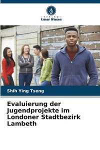 bokomslag Evaluierung der Jugendprojekte im Londoner Stadtbezirk Lambeth