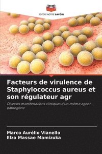 bokomslag Facteurs de virulence de Staphylococcus aureus et son rgulateur agr