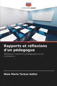 bokomslag Rapports et réflexions d'un pédagogue