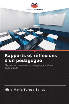 bokomslag Rapports et réflexions d'un pédagogue