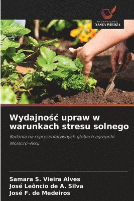 bokomslag Wydajno&#347;c upraw w warunkach stresu solnego