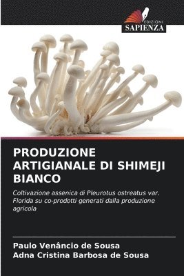 bokomslag Produzione Artigianale Di Shimeji Bianco