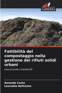 bokomslag Fattibilit del compostaggio nella gestione dei rifiuti solidi urbani