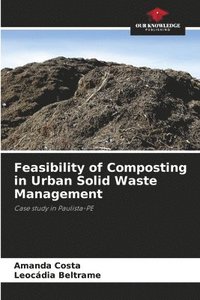 bokomslag Feasibility of Composting in Urban Solid Waste Management