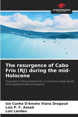 bokomslag The resurgence of Cabo Frio (RJ) during the mid-Holocene