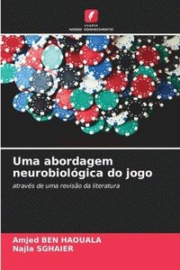 bokomslag Uma abordagem neurobiológica do jogo