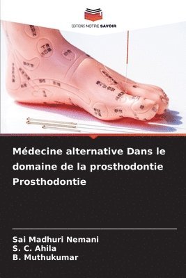 bokomslag Mdecine alternative Dans le domaine de la prosthodontie Prosthodontie