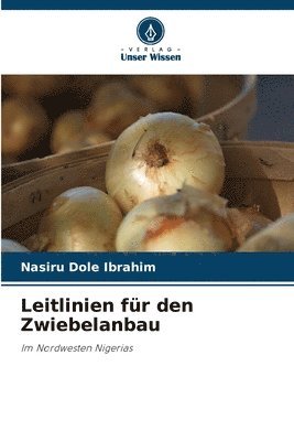 bokomslag Leitlinien fr den Zwiebelanbau