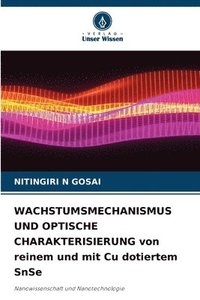 bokomslag WACHSTUMSMECHANISMUS UND OPTISCHE CHARAKTERISIERUNG von reinem und mit Cu dotiertem SnSe