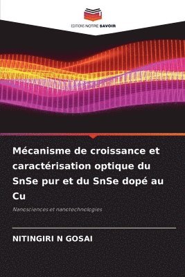 Mécanisme de croissance et caractérisation optique du SnSe pur et du SnSe dopé au Cu 1