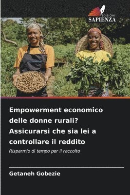 Empowerment economico delle donne rurali? Assicurarsi che sia lei a controllare il reddito 1