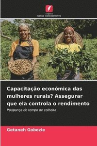 bokomslag Capacitao econmica das mulheres rurais? Assegurar que ela controla o rendimento