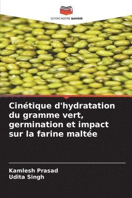 bokomslag Cinétique d'hydratation du gramme vert, germination et impact sur la farine maltée