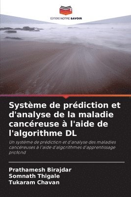 Système de prédiction et d'analyse de la maladie cancéreuse à l'aide de l'algorithme DL 1