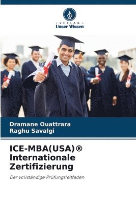 bokomslag ICE-MBA(USA)(R) Internationale Zertifizierung