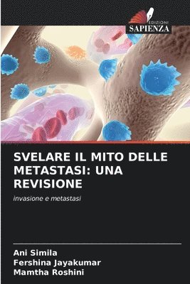 bokomslag Svelare Il Mito Delle Metastasi