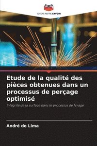 bokomslag Etude de la qualité des pièces obtenues dans un processus de perçage optimisé