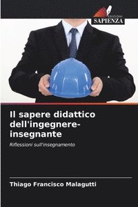 bokomslag Il sapere didattico dell'ingegnere-insegnante