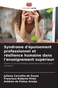 bokomslag Syndrome d'puisement professionnel et rsilience humaine dans l'enseignement suprieur