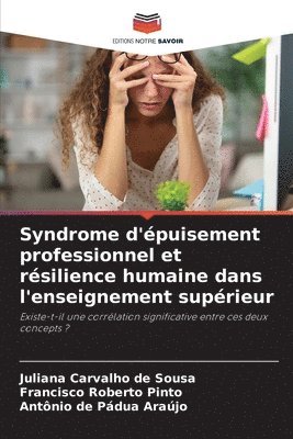 bokomslag Syndrome d'épuisement professionnel et résilience humaine dans l'enseignement supérieur