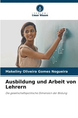 bokomslag Ausbildung und Arbeit von Lehrern