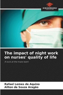 bokomslag The impact of night work on nurses' quality of life