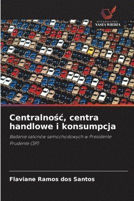 Centralno&#347;c, centra handlowe i konsumpcja 1