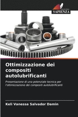 bokomslag Ottimizzazione dei compositi autolubrificanti