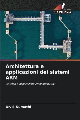 bokomslag Architettura e applicazioni dei sistemi ARM