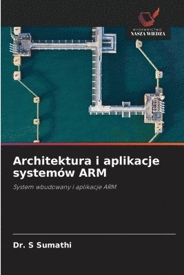 bokomslag Architektura i aplikacje systemów ARM