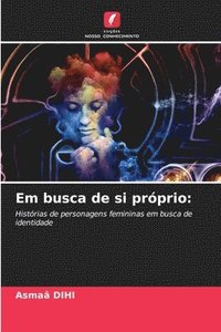 bokomslag Em busca de si próprio