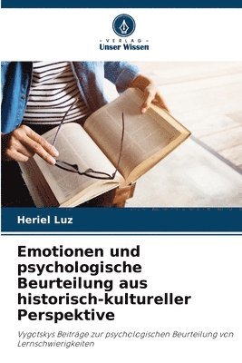 Emotionen und psychologische Beurteilung aus historisch-kultureller Perspektive 1