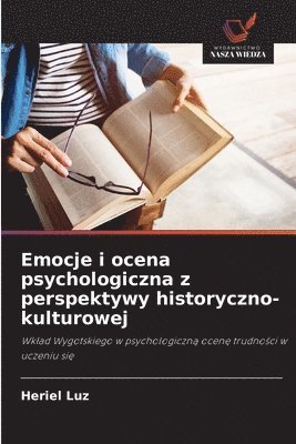 bokomslag Emocje i ocena psychologiczna z perspektywy historyczno-kulturowej