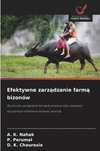 bokomslag Efektywne zarz&#261;dzanie farm&#261; bizonów