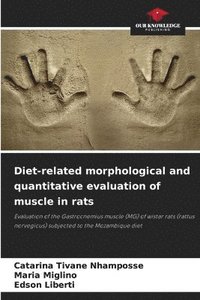 bokomslag Diet-related morphological and quantitative evaluation of muscle in rats