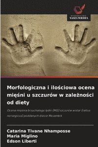 bokomslag Morfologiczna i ilo?ciowa ocena mi??ni u szczurów w zale?no?ci od diety