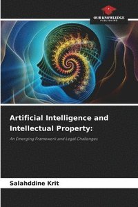 bokomslag Artificial Intelligence and Intellectual Property