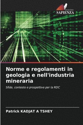 bokomslag Norme e regolamenti in geologia e nell'industria mineraria