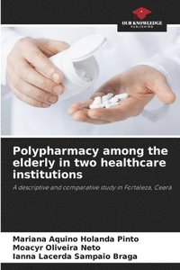 bokomslag Polypharmacy among the elderly in two healthcare institutions