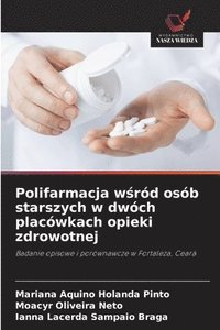 bokomslag Polifarmacja w&#347;rd osb starszych w dwch placwkach opieki zdrowotnej