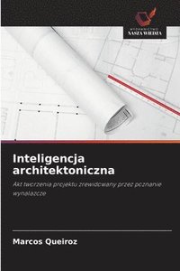 bokomslag Inteligencja architektoniczna