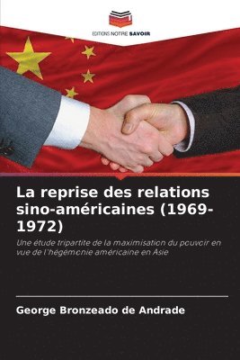 bokomslag reprise des relations sino-américaines (1969-1972)