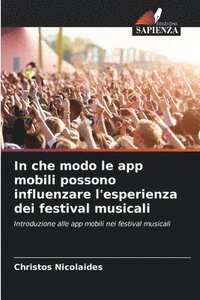 bokomslag In che modo le app mobili possono influenzare l'esperienza dei festival musicali