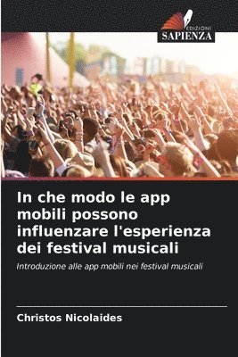 bokomslag In che modo le app mobili possono influenzare l'esperienza dei festival musicali