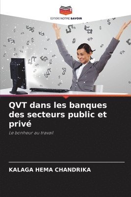 bokomslag QVT dans les banques des secteurs public et priv