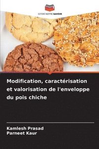 bokomslag Modification, caractrisation et valorisation de l'enveloppe du pois chiche