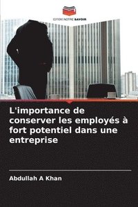 bokomslag L'importance de conserver les employés à fort potentiel dans une entreprise